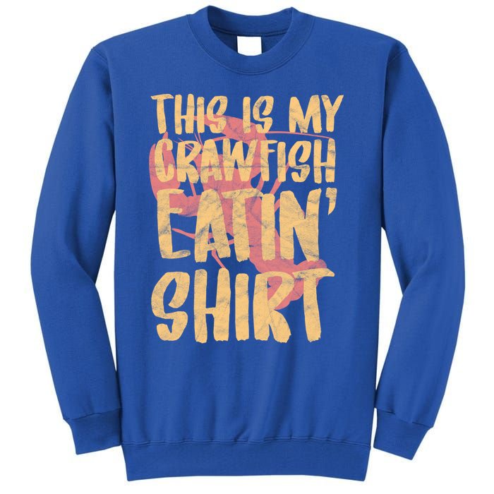 This Is My Crawfish Eatin Cute Gift Boil Season Gift Tall Sweatshirt