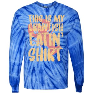 This Is My Crawfish Eatin Cute Gift Boil Season Gift Tie-Dye Long Sleeve Shirt