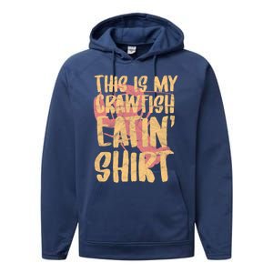 This Is My Crawfish Eatin Cute Gift Boil Season Gift Performance Fleece Hoodie