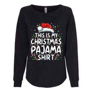 This Is My Christmas Pajama Funny Xmas Pjs Womens California Wash Sweatshirt