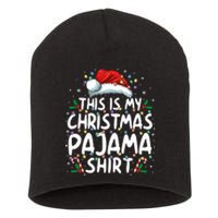 This Is My Christmas Pajama Funny Xmas Pjs Short Acrylic Beanie