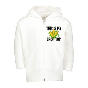 This is My Crop Top Hilarious Funny Meme Toddler Zip Fleece Hoodie