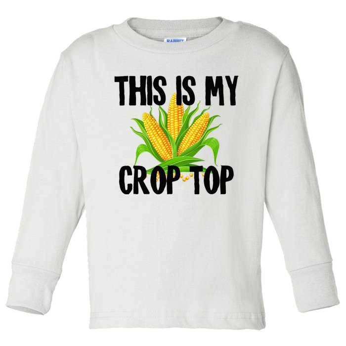 This is My Crop Top Hilarious Funny Meme Toddler Long Sleeve Shirt