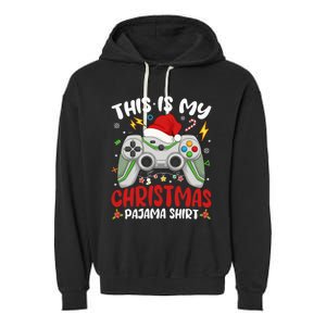 This Is My Christmas Pajama Video Game Gamer Boy Teens Garment-Dyed Fleece Hoodie