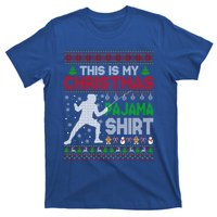 This Is My Christmas Pajama Ugly Sweater Fencing Meaningful Gift T-Shirt