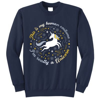 This Is My Human Costume IM Really A Unicorn Funny Sweatshirt