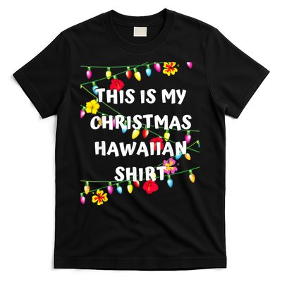 This Is My Christmas Hawaiian Shirt Christmas Hawaiian T-Shirt