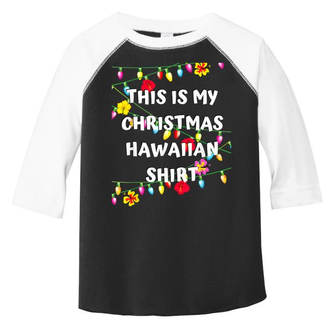 This Is My Christmas Hawaiian Shirt Christmas Hawaiian Toddler Fine Jersey T-Shirt