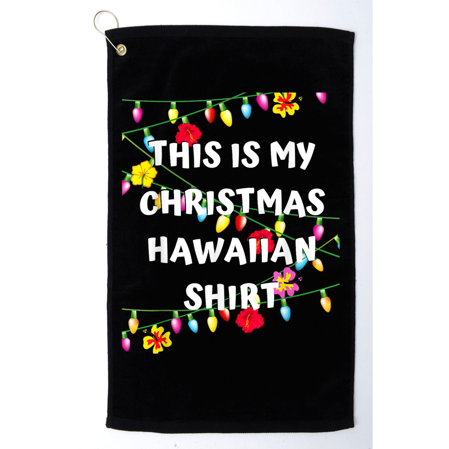 This Is My Christmas Hawaiian Shirt Christmas Hawaiian Golf Towel