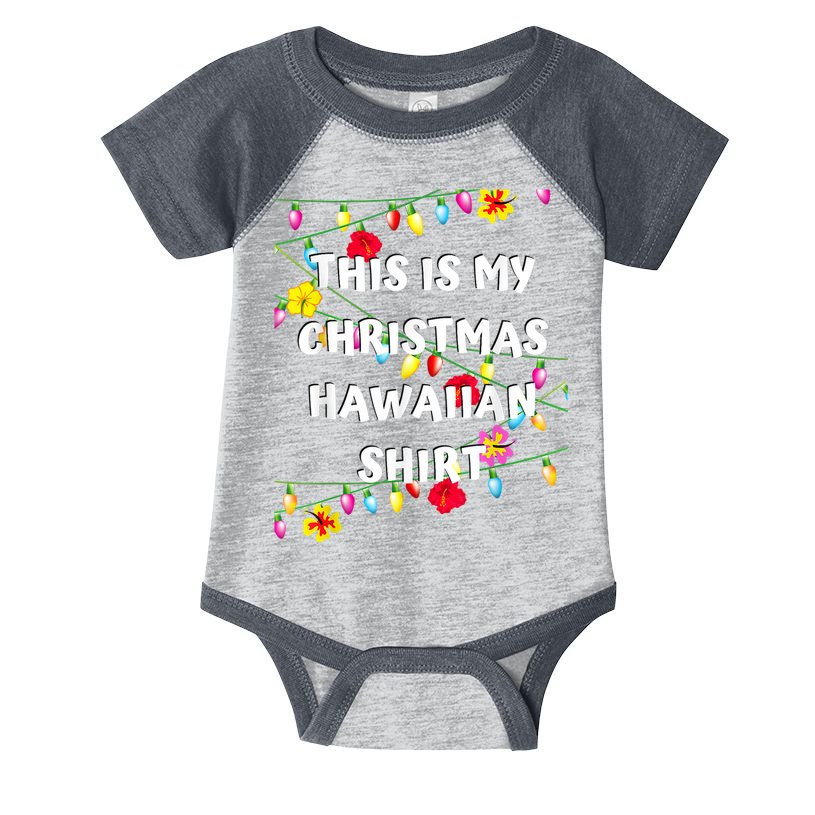 This Is My Christmas Hawaiian Shirt Christmas Hawaiian Infant Baby Jersey Bodysuit