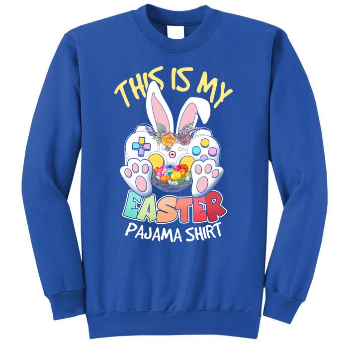 This Is My Easter Pajama Gift Game Control Basket Gaming Gift Tall Sweatshirt