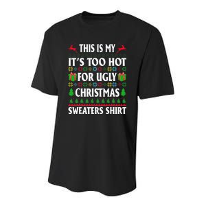 This Is My Its Too Hot For Ugly Christmas Sweaters Youth Performance Sprint T-Shirt