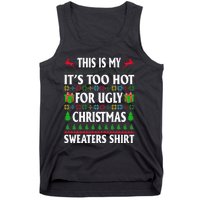 This Is My Its Too Hot For Ugly Christmas Sweaters Tank Top