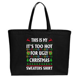 This Is My Its Too Hot For Ugly Christmas Sweaters Cotton Canvas Jumbo Tote