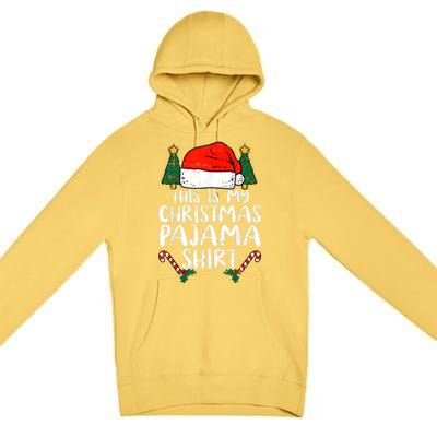 This Is My Christmas Pajama Shirts Funny Santa Xmas Holiday Premium Pullover Hoodie