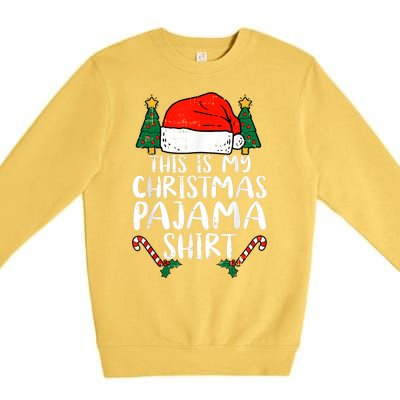 This Is My Christmas Pajama Shirts Funny Santa Xmas Holiday Premium Crewneck Sweatshirt