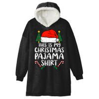 This Is My Christmas Pajama Shirts Funny Santa Xmas Holiday Hooded Wearable Blanket