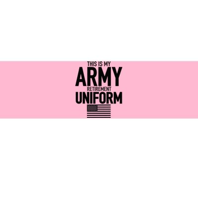 This Is My Army Retirement Uniform Retired Military Bumper Sticker