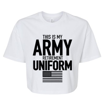 This Is My Army Retirement Uniform Retired Military Bella+Canvas Jersey Crop Tee