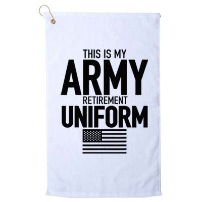 This Is My Army Retirement Uniform Retired Military Platinum Collection Golf Towel