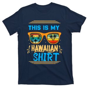 This Is My Hawaiian Tropical Luau Costume Party Hawaii T-Shirt