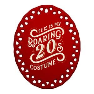 This Is My Roaring 20s Costume Halloween Birthday Ceramic Oval Ornament