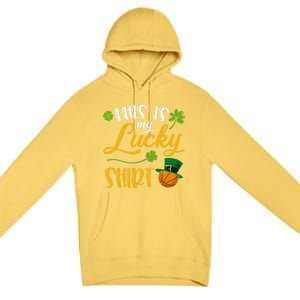 This Is My Lucky Basketball Shamrock Cool Gift St Patricks Day Cool Gift Premium Pullover Hoodie