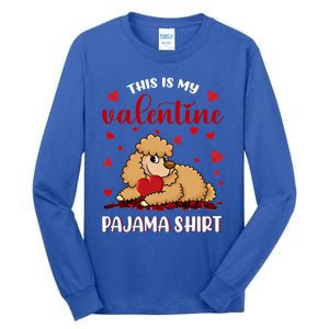 This Is My Valentine Pajama Poodle Couple Matching Gift Tall Long Sleeve T-Shirt