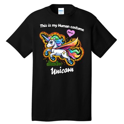 This Is My Human Costume – Magic Halloween Unicorn Tall T-Shirt