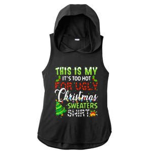 This Is My ItS Too Hot For Ugly Christmas Sweaters Holiday Ladies PosiCharge Tri-Blend Wicking Draft Hoodie Tank