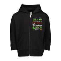 This Is My ItS Too Hot For Ugly Christmas Sweaters Holiday Toddler Zip Fleece Hoodie