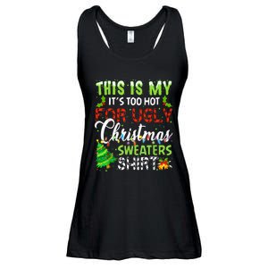 This Is My ItS Too Hot For Ugly Christmas Sweaters Holiday Ladies Essential Flowy Tank