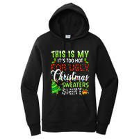 This Is My ItS Too Hot For Ugly Christmas Sweaters Holiday Women's Pullover Hoodie