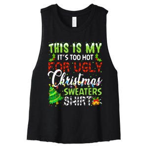 This Is My ItS Too Hot For Ugly Christmas Sweaters Holiday Women's Racerback Cropped Tank