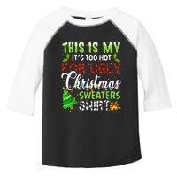 This Is My ItS Too Hot For Ugly Christmas Sweaters Holiday Toddler Fine Jersey T-Shirt