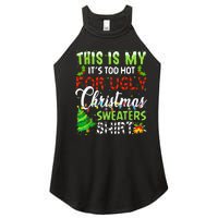 This Is My ItS Too Hot For Ugly Christmas Sweaters Holiday Women's Perfect Tri Rocker Tank