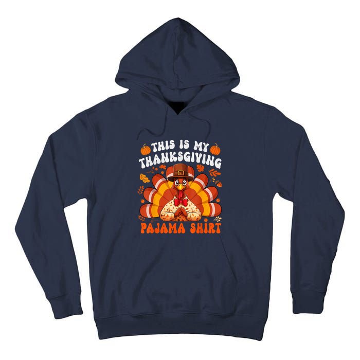 This Is My Thanksgiving Pajama Happy Turkey Hat Thanksgiving Tall Hoodie