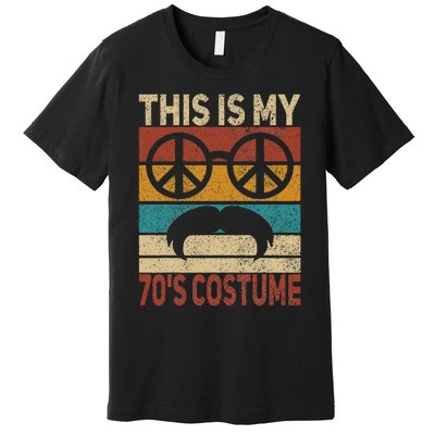 This Is My 70s Costume 70 Styles Men 70s Disco 1970s Outfit Premium T-Shirt