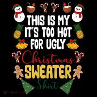 This Is My It's Too Hot For Ugly Christmas Sweater Backpack