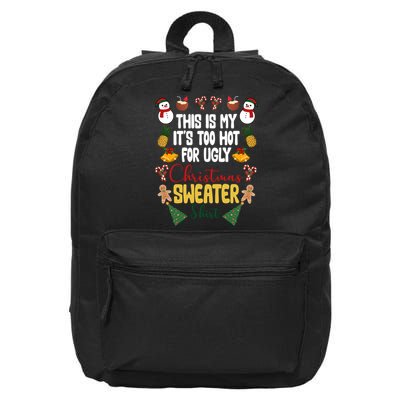 This Is My It's Too Hot For Ugly Christmas Sweater 16 in Basic Backpack