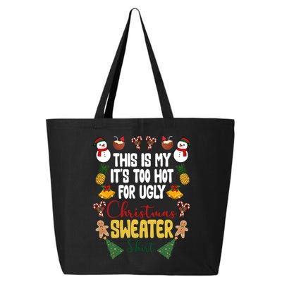 This Is My It's Too Hot For Ugly Christmas Sweater 25L Jumbo Tote