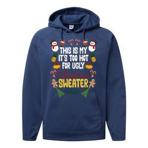 This Is My It's Too Hot For Ugly Christmas Sweater Performance Fleece Hoodie