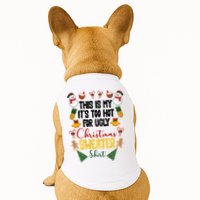 This Is My It's Too Hot For Ugly Christmas Sweater Doggie Tank