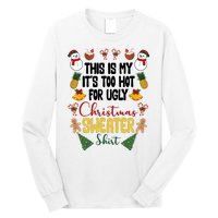 This Is My It's Too Hot For Ugly Christmas Sweater Long Sleeve Shirt