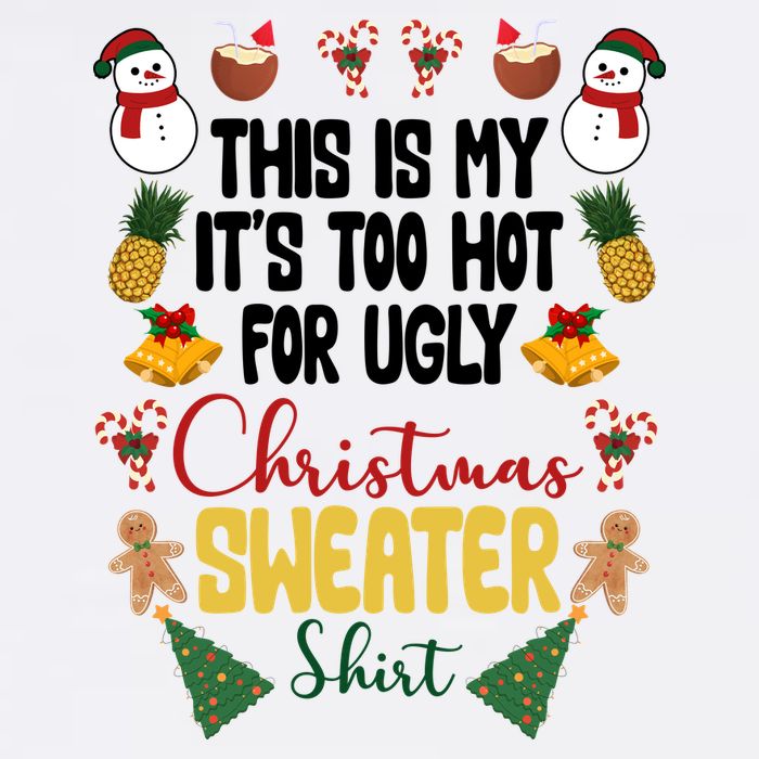 This Is My It's Too Hot For Ugly Christmas Sweater Button