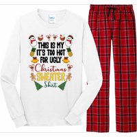 This Is My It's Too Hot For Ugly Christmas Sweater Long Sleeve Pajama Set