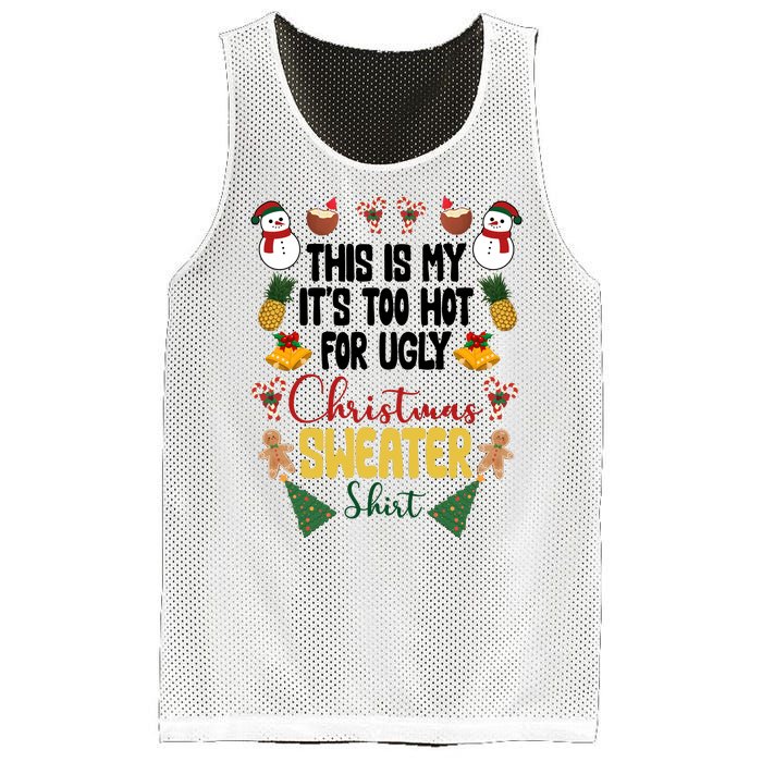 This Is My It's Too Hot For Ugly Christmas Sweater Mesh Reversible Basketball Jersey Tank