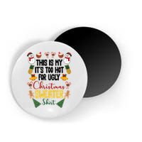 This Is My It's Too Hot For Ugly Christmas Sweater Magnet