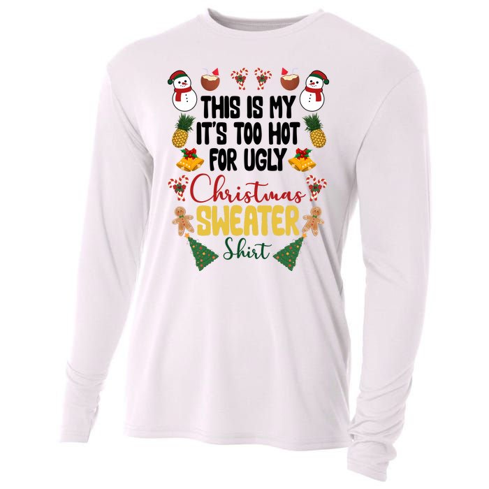 This Is My It's Too Hot For Ugly Christmas Sweater Cooling Performance Long Sleeve Crew