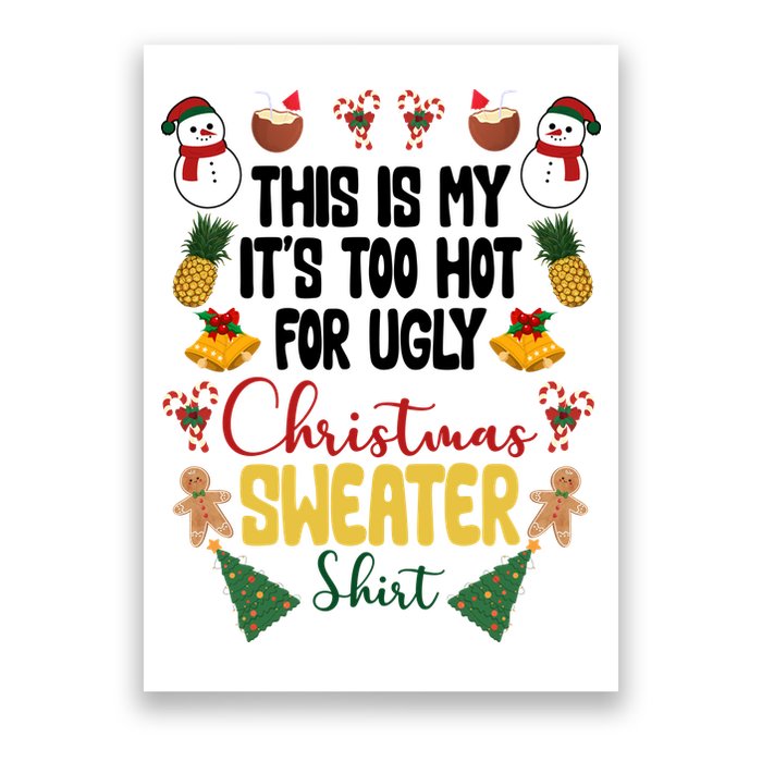 This Is My It's Too Hot For Ugly Christmas Sweater Poster